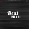 About Neat Pila Di Song